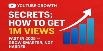 YouTube Growth Secrets: How to Get 1M Views Fast in 2025